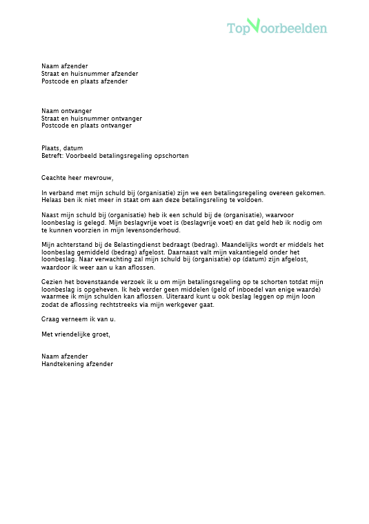 Betalingsregeling opschorten, voorbeeld brieven om een verzoek in te dienen om een betalingsregeling op te schorten. 