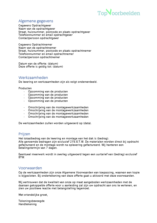 Voorbeeld offerte dak, bekijk en download de verschillende voorbeeld offertes. Gratis voorbeelden. 